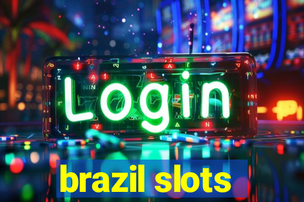 brazil slots